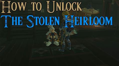 how to get the stolen heirloom quest.